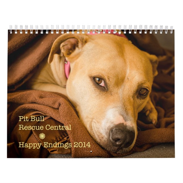 PBRC's Happy Endings Pit Bull Calendar 2014 (Cover)