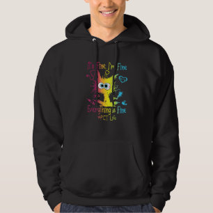 PC Life Everything Is Fine Colourful Hoodie