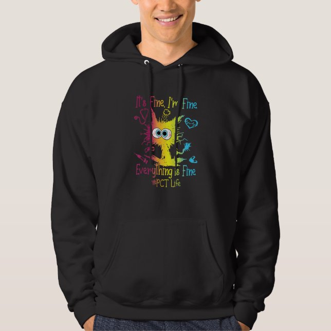 PC Life Everything Is Fine Colourful Hoodie (Front)