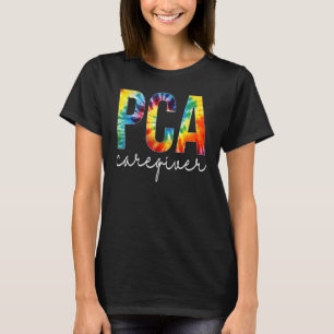 Pca Caregiver Appreciation Day Tie Dye For Women F T-Shirt