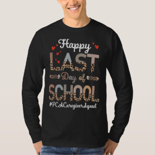 Pca Caregiver Happy Last Day School Leopard T-Shirt