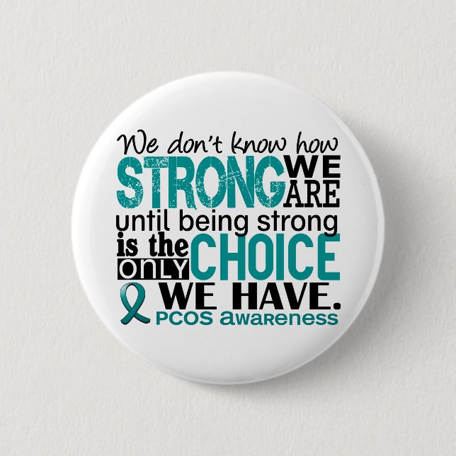 PCOS How Strong We Are 2 Inch Round Button (Front)