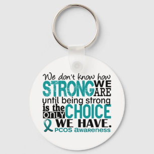 PCOS How Strong We Are Keychain