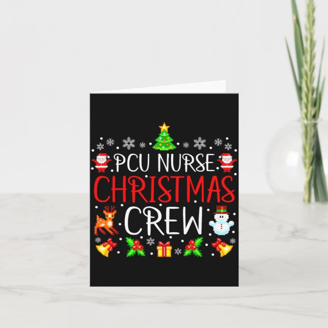 Pcu Nurse Christmas Crew Matching Xmas  Card (Front)