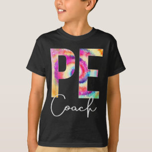 Pe Coach Tie Dye Back To School Women Appreciation T-Shirt