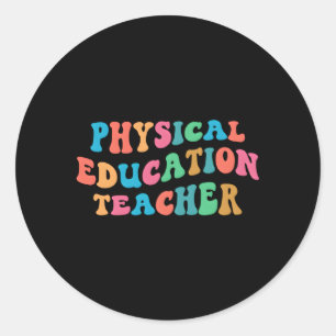 Pe Physical Education Teacher Groove Classic Round Sticker