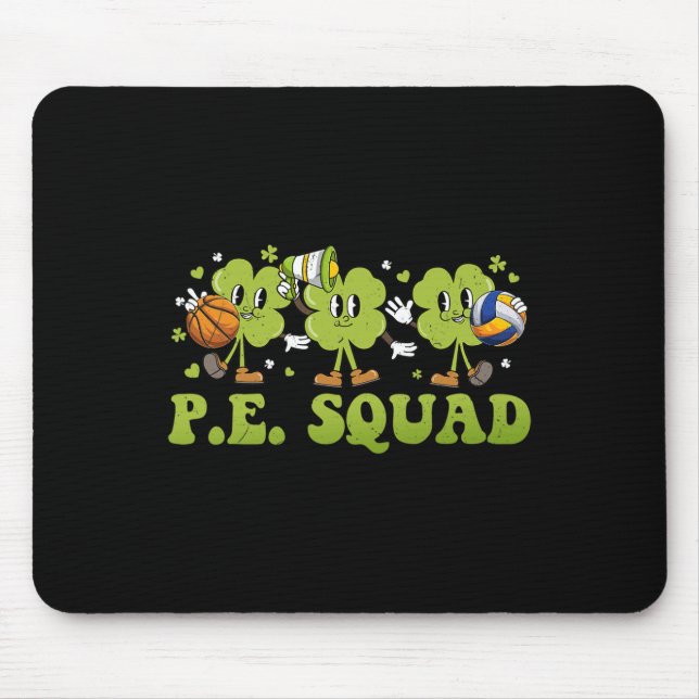 Pe Squad St Patricks Day Shamrock Physical Educati Mouse Pad (Front)