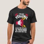 PE Teacher Art For Men Women Gym Teacher Physical  T-Shirt<br><div class="desc">PE Teacher Art For Men Women Gym Teacher Physical Education</div>