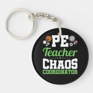 PE Teacher Chaos Coordinator Keychain