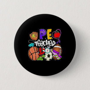 Pe Teacher Fun Physical Education Teacher Back To 2 Inch Round Button