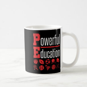 Pe Teacher Gym Physical Education School Motivatio Coffee Mug