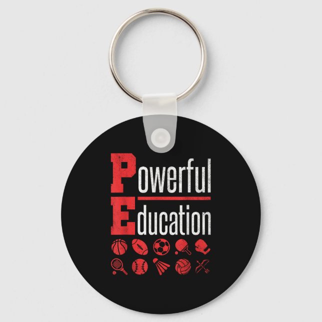Pe Teacher Gym Physical Education School Motivatio Keychain (Front)