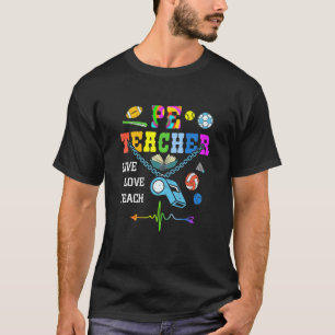 Pe Teacher Phys Ed Cute Physical Education Teacher T-Shirt