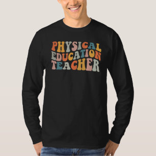 PE Teacher Vintage retro groovy Physical Education T-Shirt