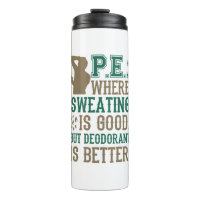 PE Where Sweating is Good Deodorant is Better