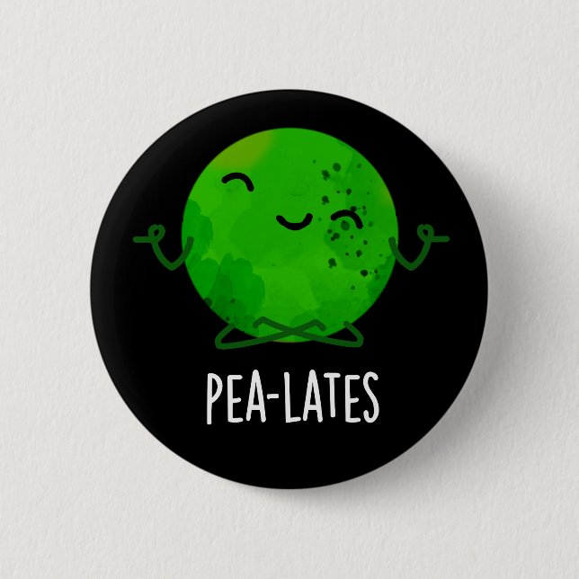 Pea-lates Funny Pilates Pea Pun Dark BG 2 Inch Round Button (Front)