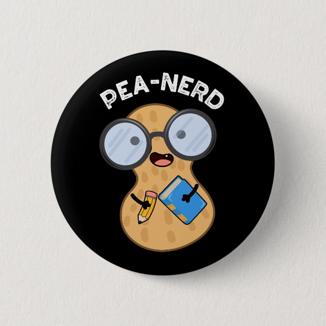 Pea-nerd Funny Nerd Peanut Pun Dark BG 2 Inch Round Button (Front)