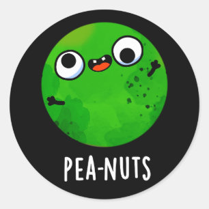 Pea-nuts Funny Crazy Pea Pun Dark BG Classic Round Sticker