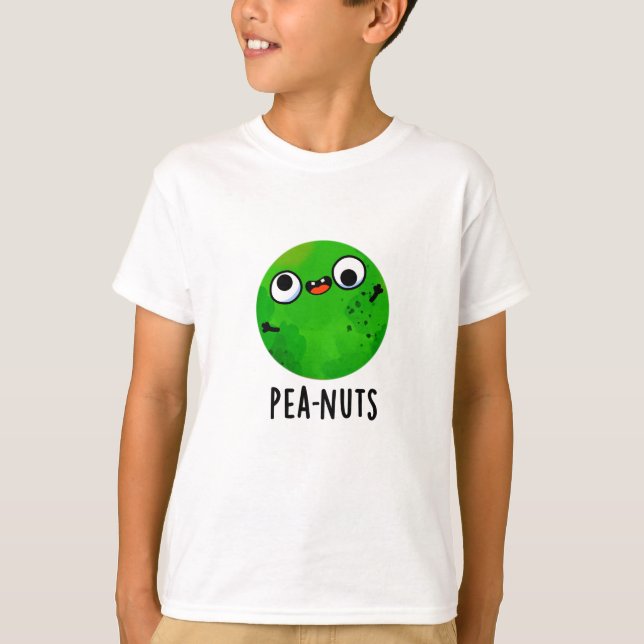 Pea-nuts Funny Crazy Pea Pun  T-Shirt (Front)