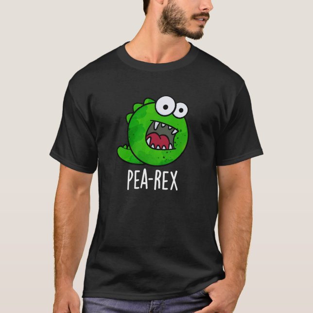 Pea Rex Funny Dinosaur Veggie TRex Pun Dark BG T-Shirt (Front)