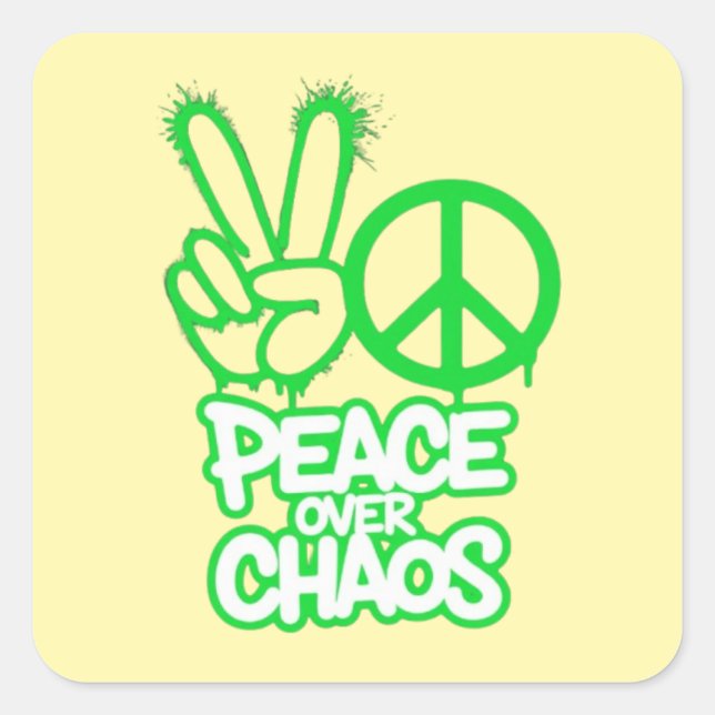 Peace Above Chaos Square Sticker (Front)