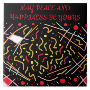 Peace and happiness message black red white design tile