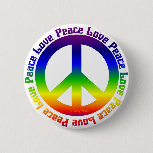 Peace and Love all around 2 Inch Round Button