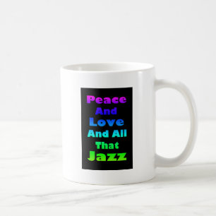 Peace and Love and All that Jazz Graphic Coffee Mug