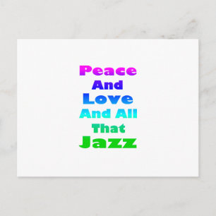 Peace and Love and All that Jazz Postcard