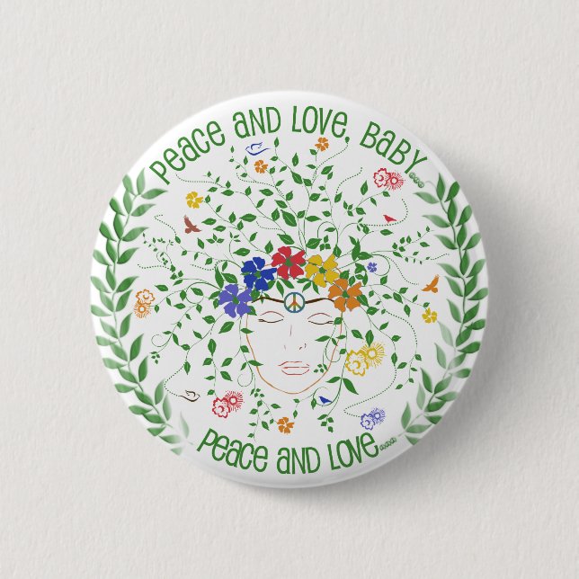 Peace and Love, Baby... 2 Inch Round Button (Front)