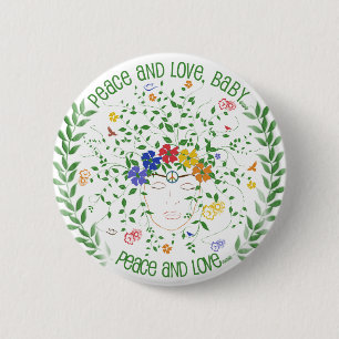 Peace and Love, Baby... 2 Inch Round Button