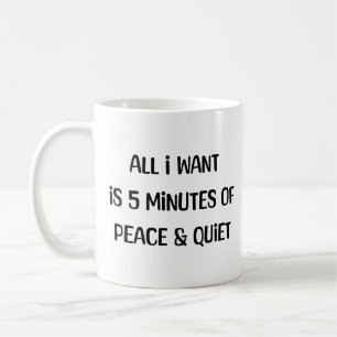 peace and quiet coffee mug
