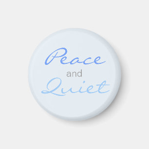 Peace and Quiet Words (Blue) Magnet