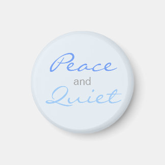 Peace and Quiet Words (Blue) Magnet