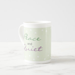 Peace and Quiet Words Bone China Mug