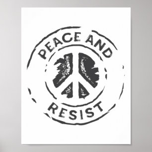 Peace And Resist Shirt - Antitrump Political Prote Poster