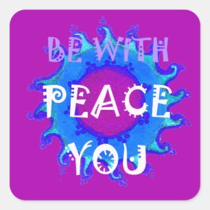 Peace Be With You Inspirational Print Square Sticker