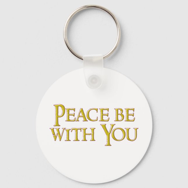 Peace Be With You Keychain (Front)