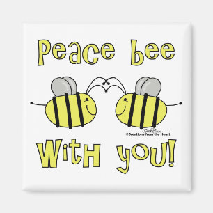 Peace Bee With You Magnet