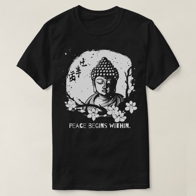 Peace begins within buddha T-Shirt (Design Front)