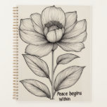 Peace Begins Within – Elegant Floral Line Art Note Planner<br><div class="desc">Bring calm and inspiration into your daily routine with this beautifully illustrated “Peace begins Within” design. The delicate floral line art paired with the uplifting message makes this notebook perfect for journaling, mindfulness, creative writing, school notes, or as a thoughtful gift. A serene and stylish accessory for anyone who values...</div>
