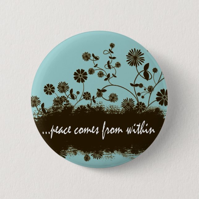 Peace comes from within badge 2 inch round button (Front)