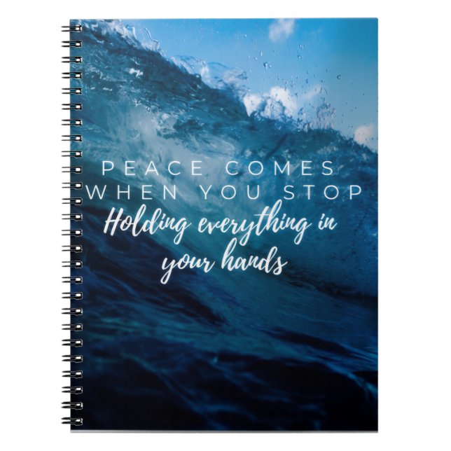 Peace comes when... Christian typography  Notebook (Front)