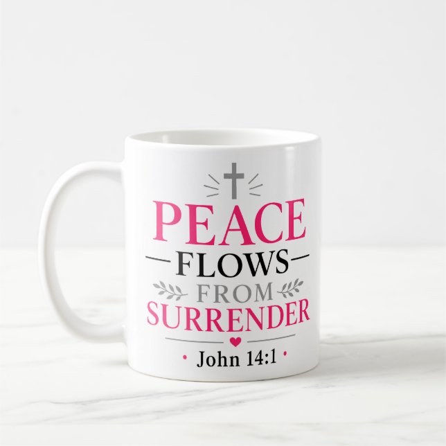 Peace Flows From Surrender Classic Christian Quote Coffee Mug (Left)