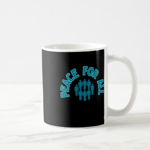 Peace For All Sticker Peace Sticker One World  Coffee Mug