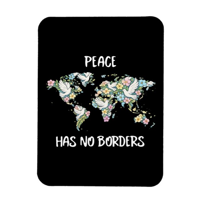 Peace Has No Borders Magnet (Vertical)