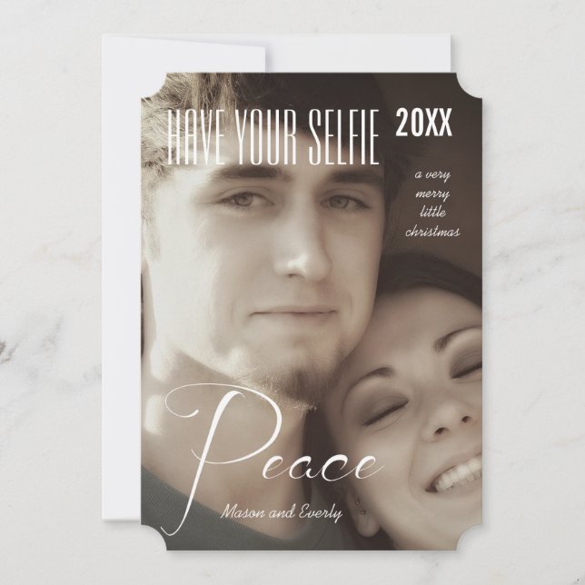 Peace Holiday Have Your Selfie and Very Merry (Front)
