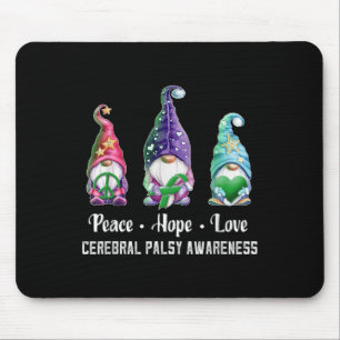 Peace Hope Love Gnomes Cerebral Palsy Awareness Mouse Pad