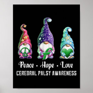 Peace Hope Love Gnomes Cerebral Palsy Awareness Poster