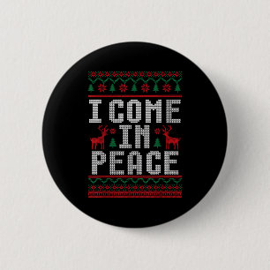 Peace I Come In Peace Couple Matching Ugly Christm 2 Inch Round Button